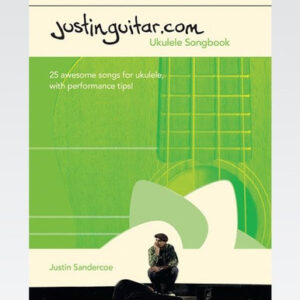 JustinGuitar Ukulele Songbook